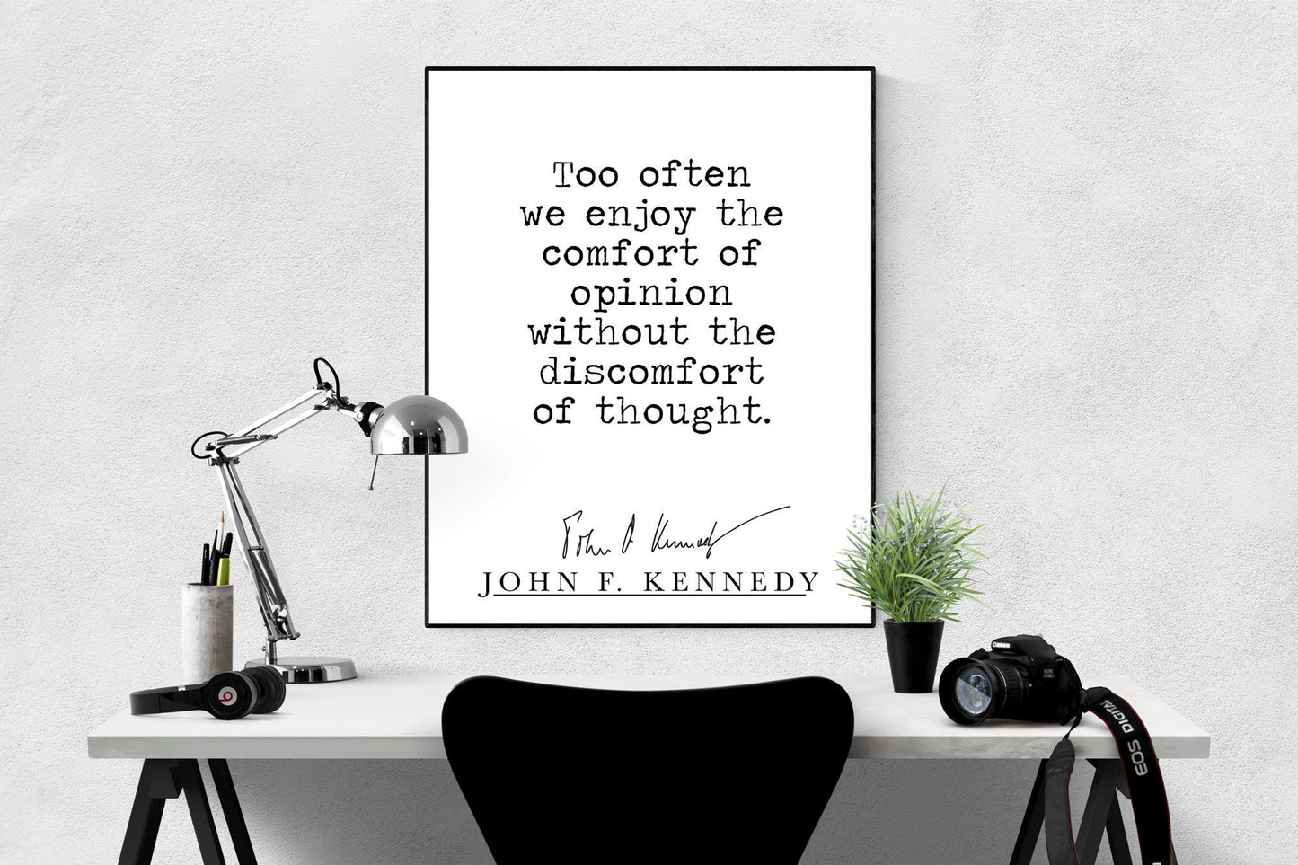 JFK Quote | Discomfort Of Thought | Modern Minimalist Art | Inspirational Print | Black & White | Office Decor