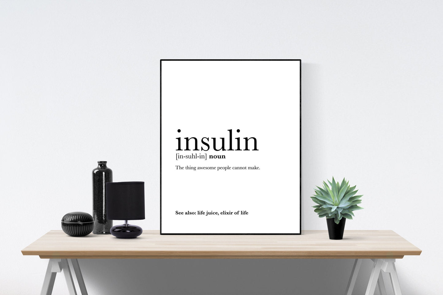Insulin Definition Art Print | Diabetes Awareness Wall Home Decor | Inspirational Gift for Type 1 & Type 2 Diabetics | Dictionary Poster