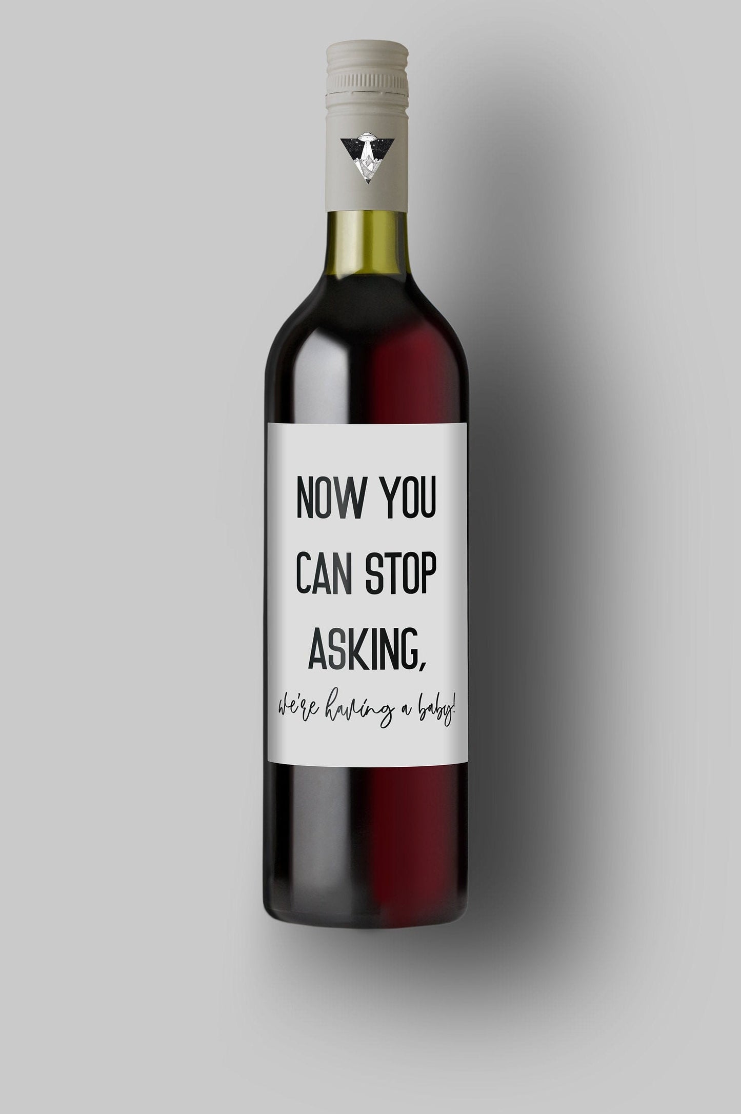 Now You Can Stop Asking | We're Having A Baby | Custom Bottle Labels | Personalized Bottle Labels | Fun Baby Surprise Announcement