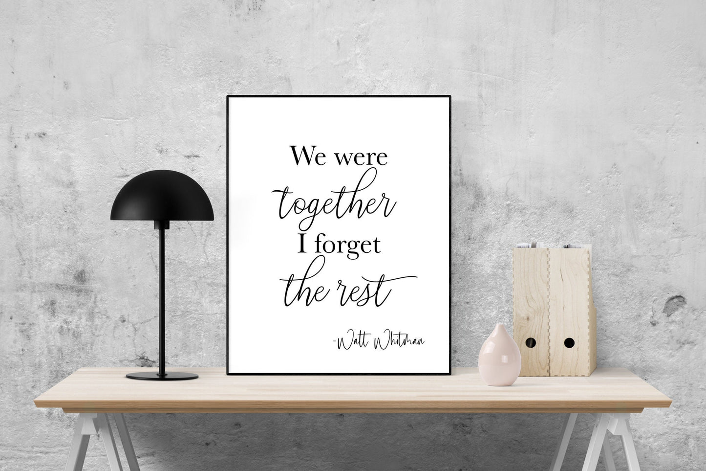 Walt Whitman Quote Art Print – “We Were Together” Minimalist Black & White Wall Decor – Literary Love Poem Poster – Typography Print