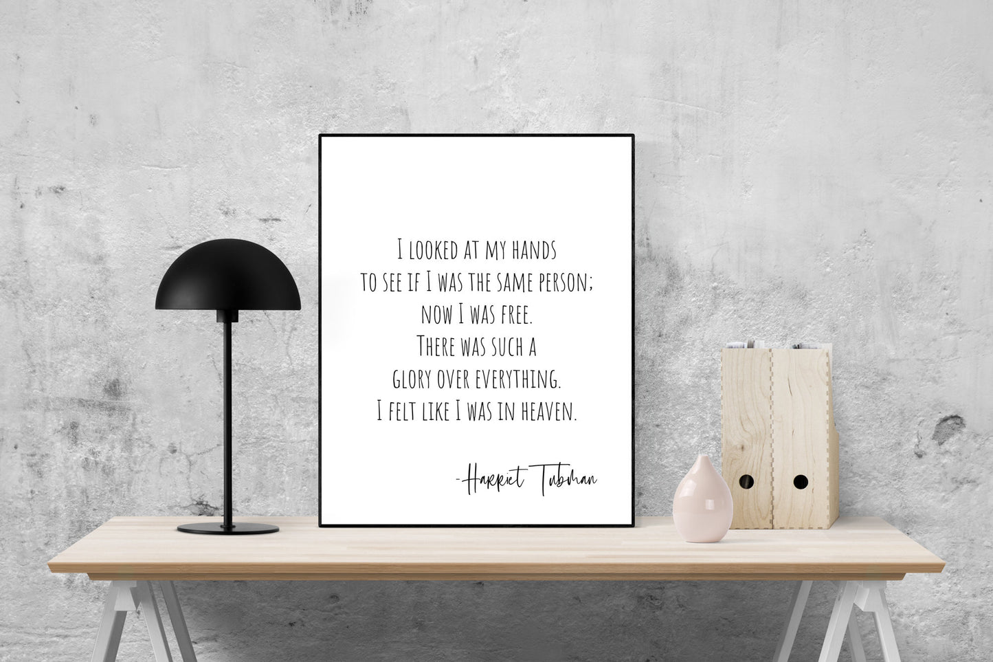 Harriet Tubman Quote Art Print | I Felt Like I was In Heaven | Inspirational | Freedom Home Wall Decor | Motivational Poster