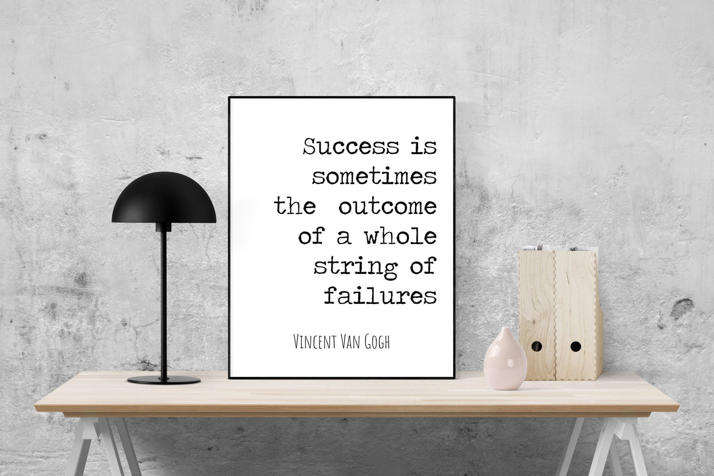 Vincent Van Gogh Art Print | Success Is Sometimes The Outcome Of A Whole String Of Failures | Motivational | Inspirational Home Decor Poster