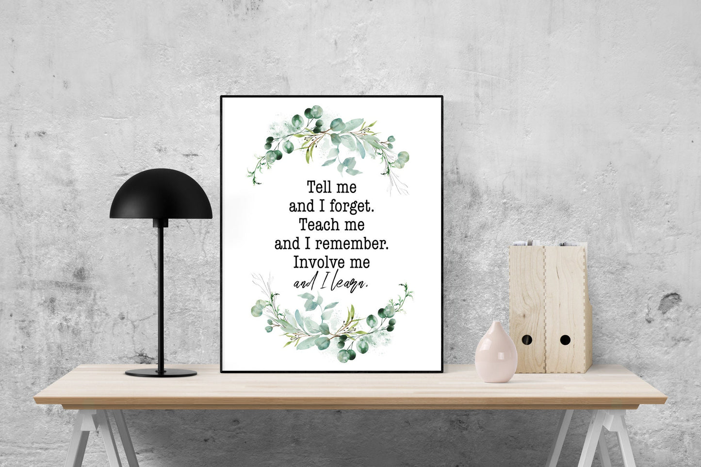 Benjamin Franklin Quote Art Print | Tell Me And I Forget | Teach Me And I Remember | American History | Inspirational Home Decor | Poster
