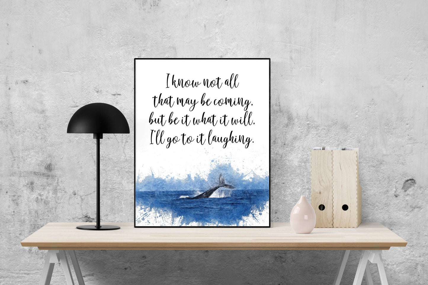 I Know Not All That May Be Coming | But Be It What It Will | I'll Go To It Laughing | Moby Dick | Art Print