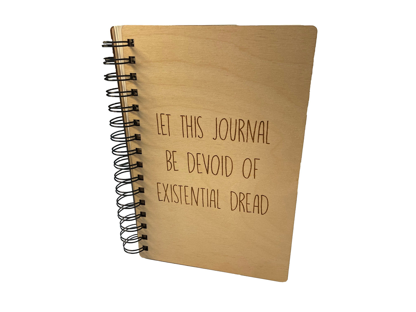 Let The Journal Be Devoid Of Existential Dread | Writing Journal Or Diary | Made of Wood