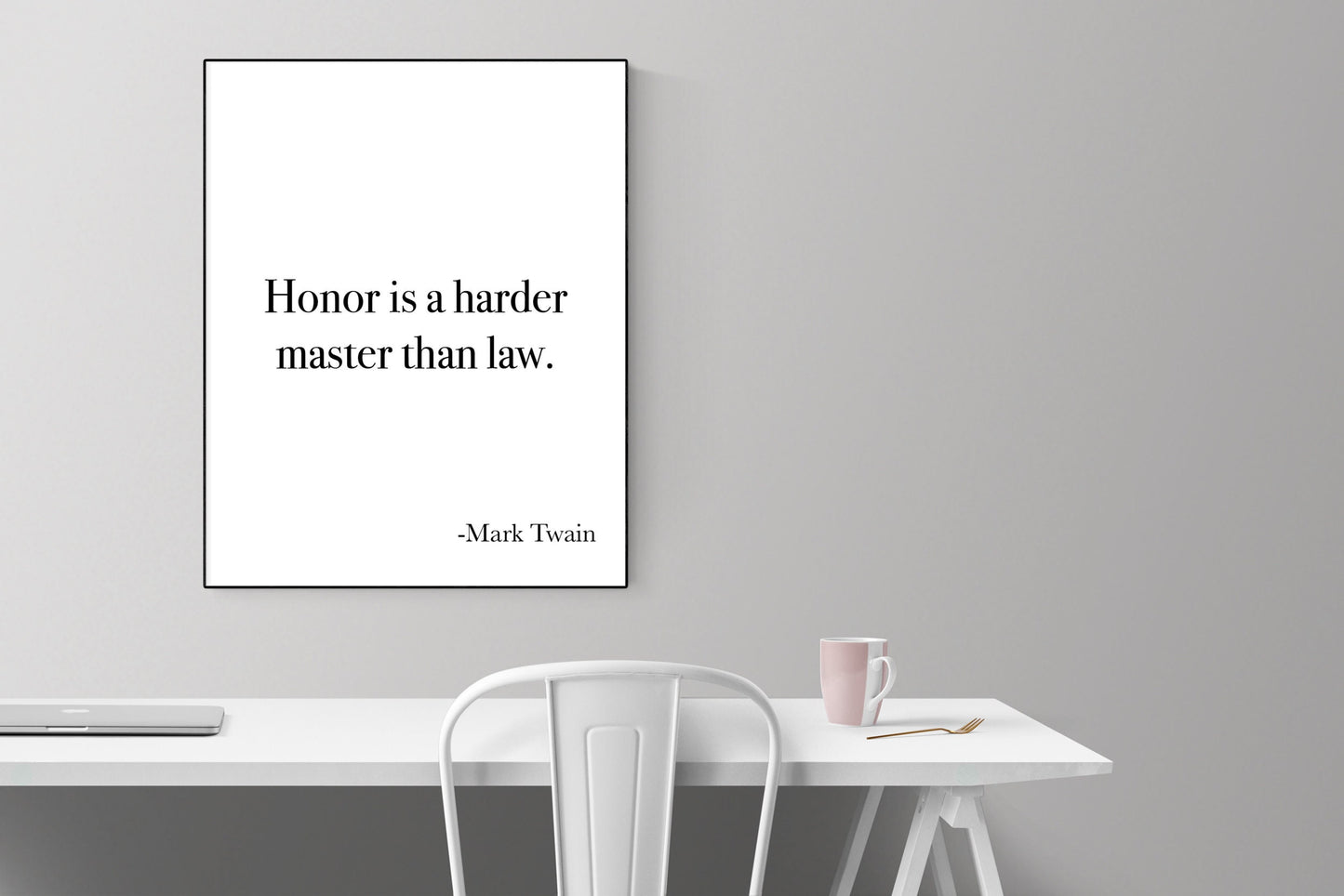 Honor Is A Harder Master Than Law | Mark Twain | Art Print