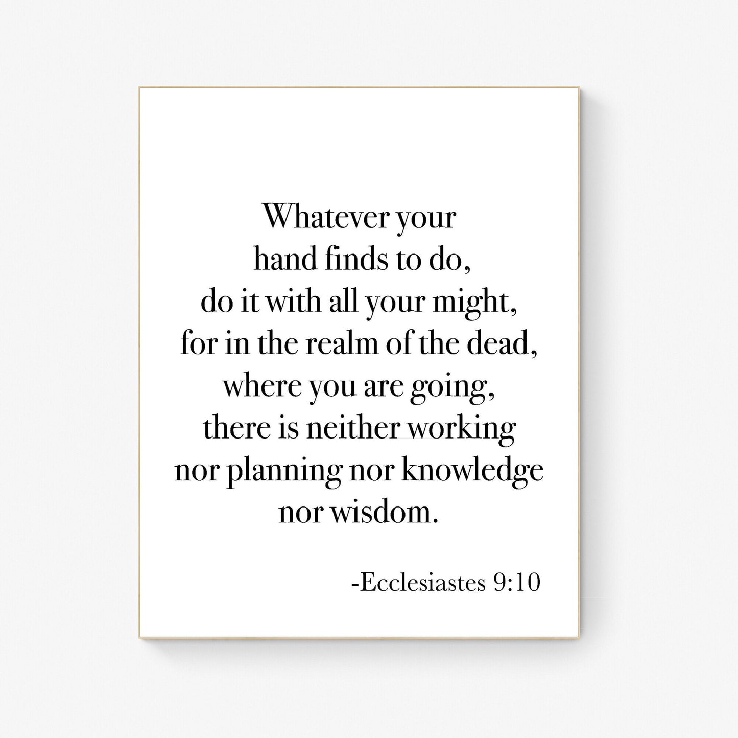 Ecclesiastes 9:10 | Whatever Your Hands Find To Do | Scripture Artwork | Minimalist Typography | Home Decor | Bible Verse | Art Print
