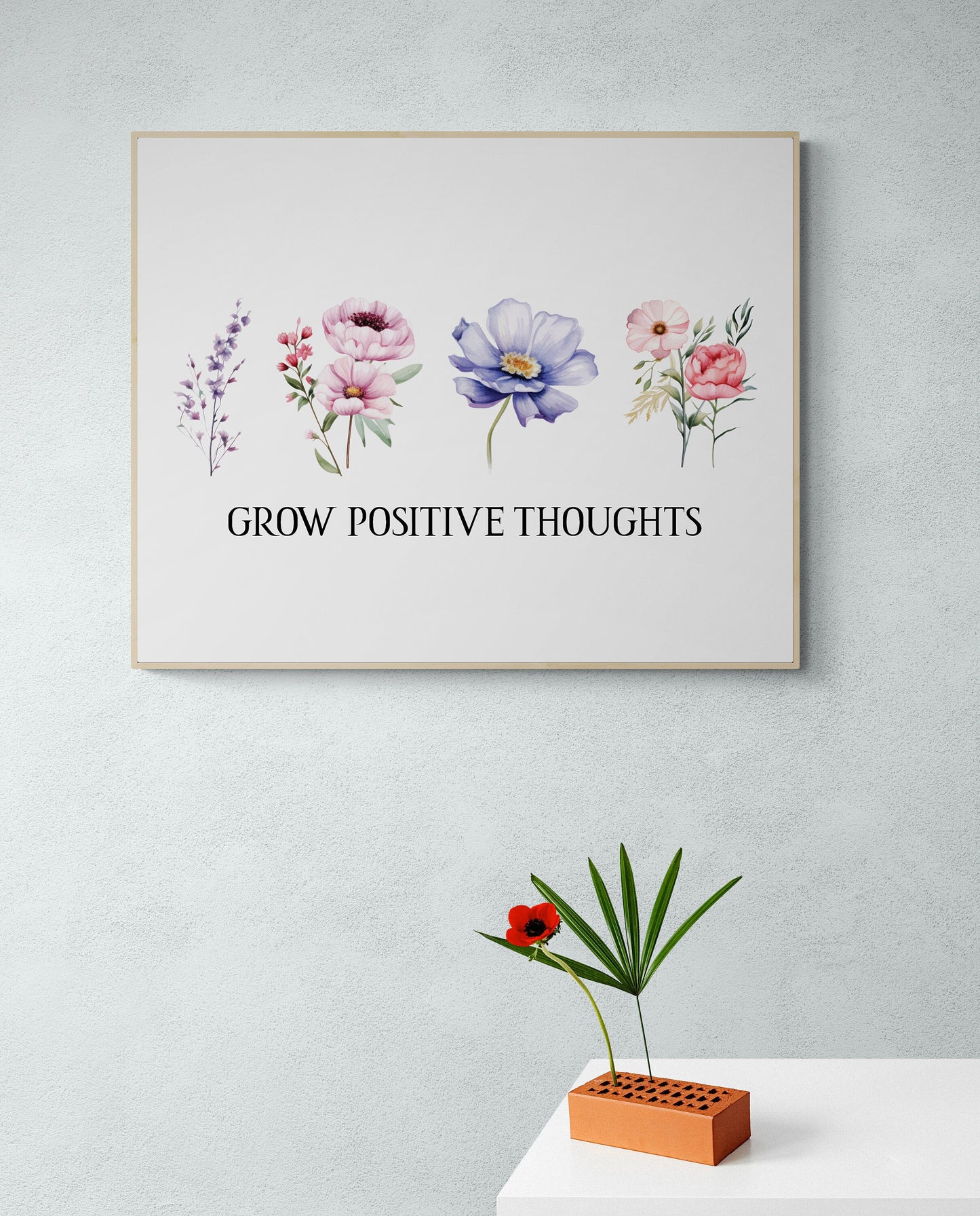 Grow Positive Thoughts | Inspirational Artwork Typography | Watercolor | Art Print