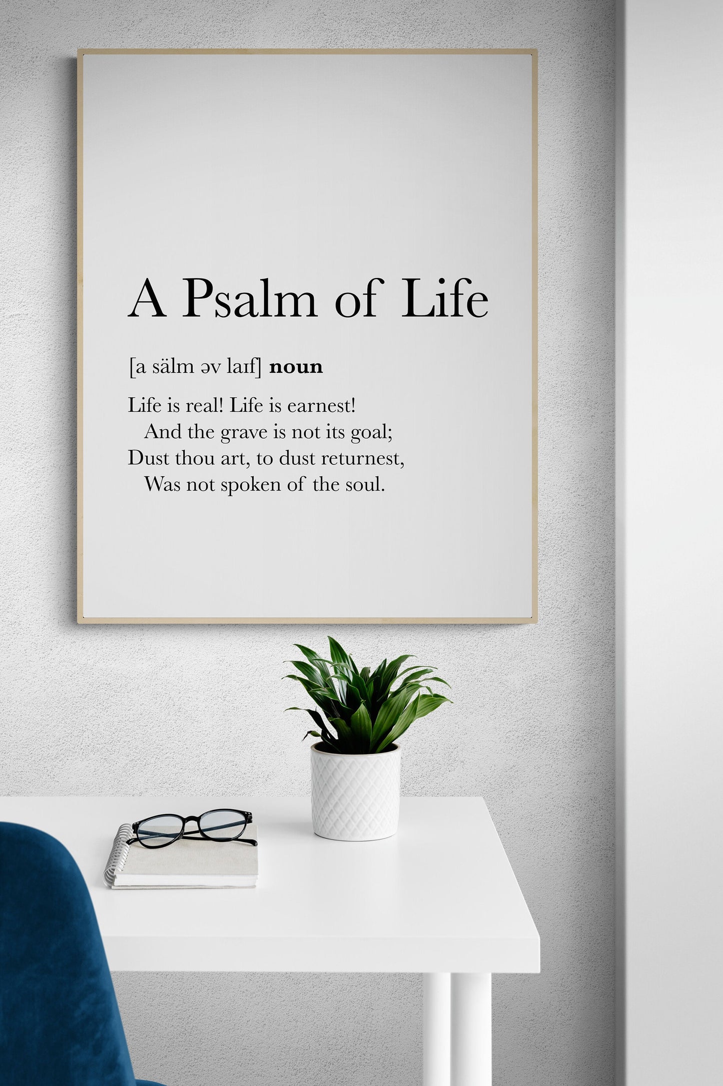 William Wadsworth Longfellow's Eternal Wisdom | A Psalm of Life | Poetic | Definition Art Print