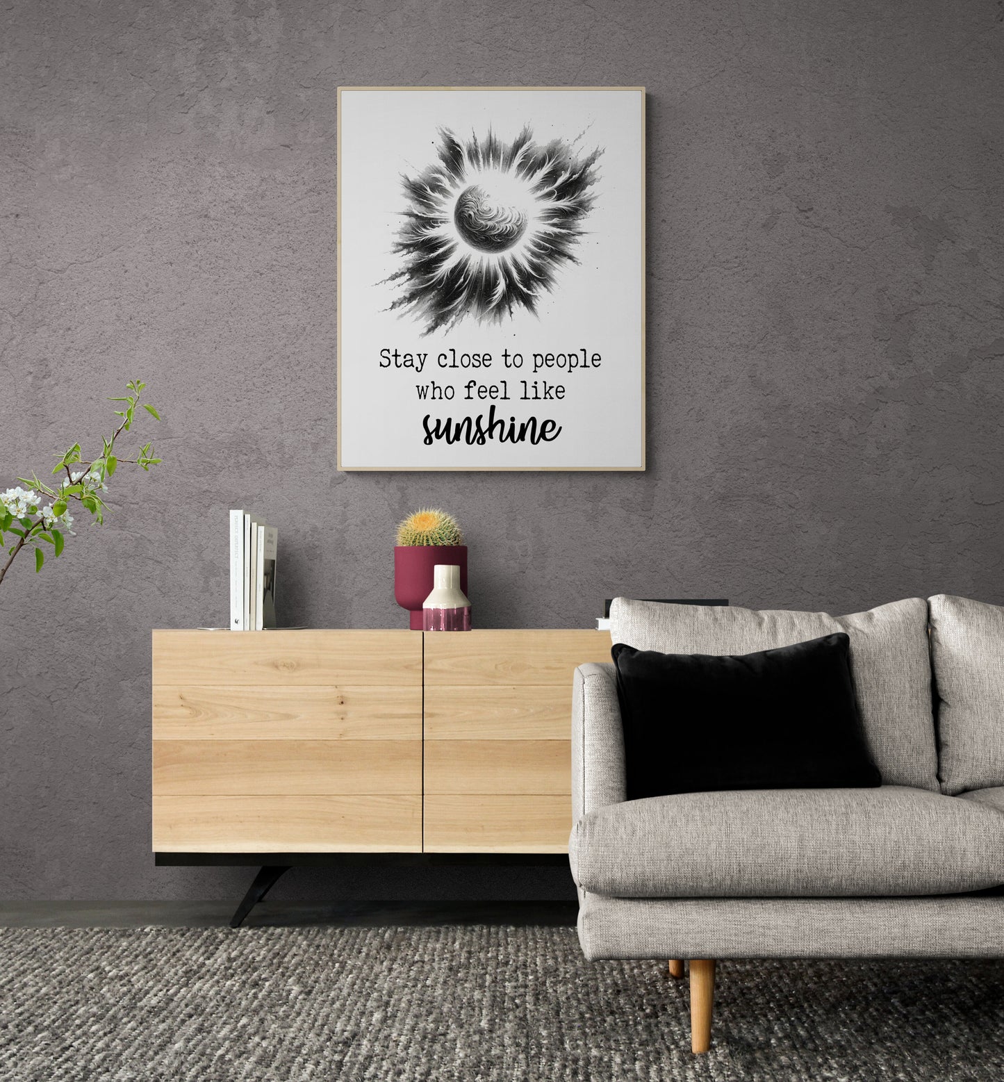Stay Close To People Who Feel Like Sunshine Inspirational Sketch Art Print