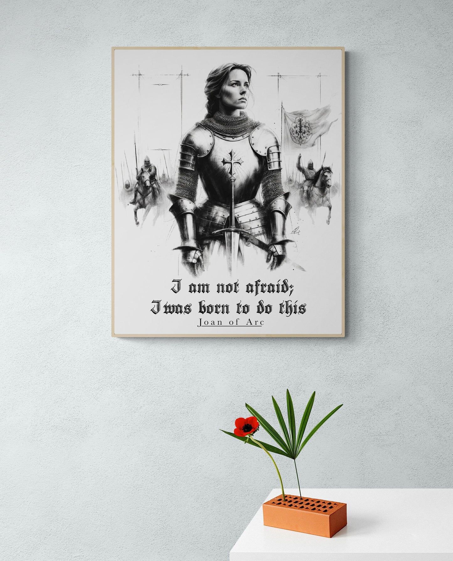 I Am Not Afraid; I Was Born To Do This from Joan Of Arc Typography Art Print