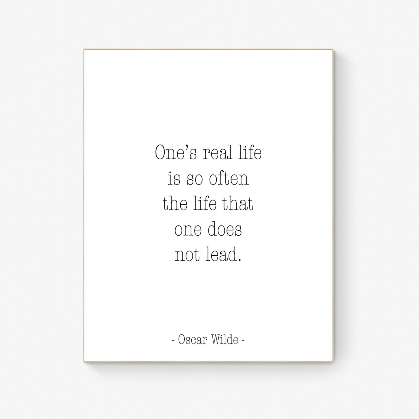 Oscar Wilde Quote Print | One's Real Life Is Often The Life That One Does Not Lead | Inspirational Artwork | Literature Artwork