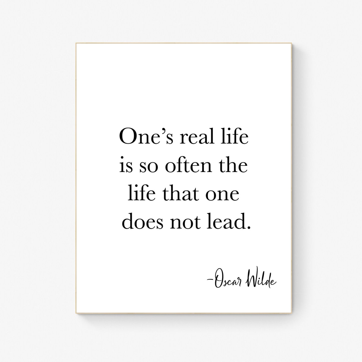 Oscar Wilde Quote Print | One's Real Life Is Often The Life That One Does Not Lead | Inspirational Home Decor | Literature Poster
