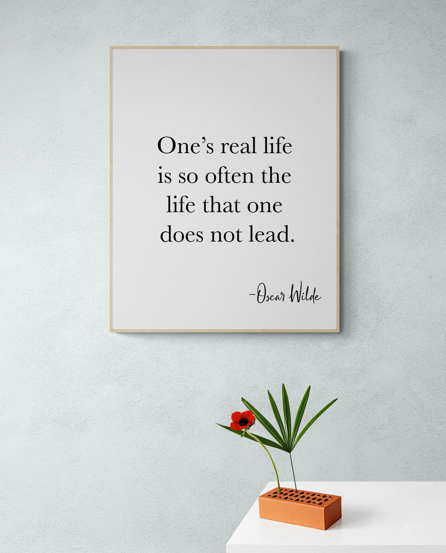 One's Real Life Is Often The Life That One Does Not Lead | Oscar Wilde Quote Print | Inspirational Artwork | Literature Artwork
