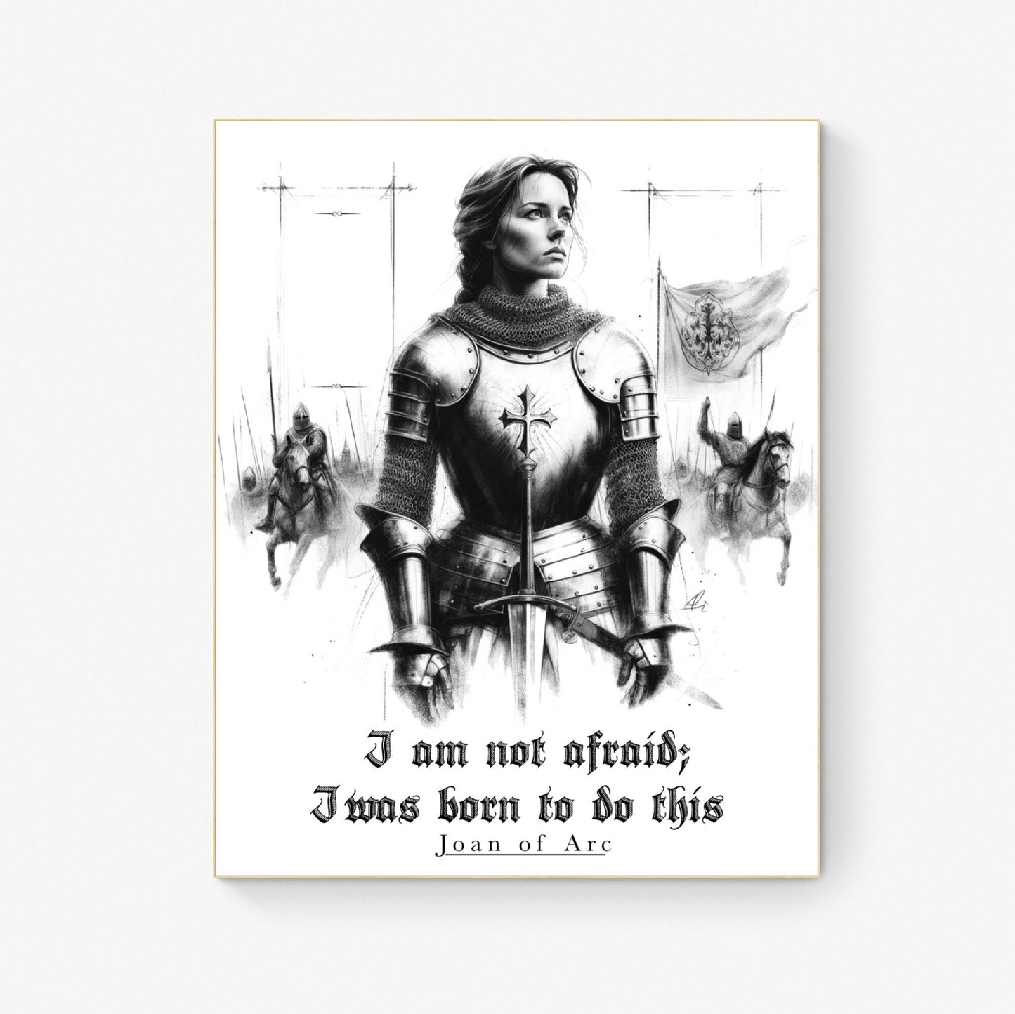 I Am Not Afraid; I Was Born To Do This from Joan Of Arc Typography Art Print