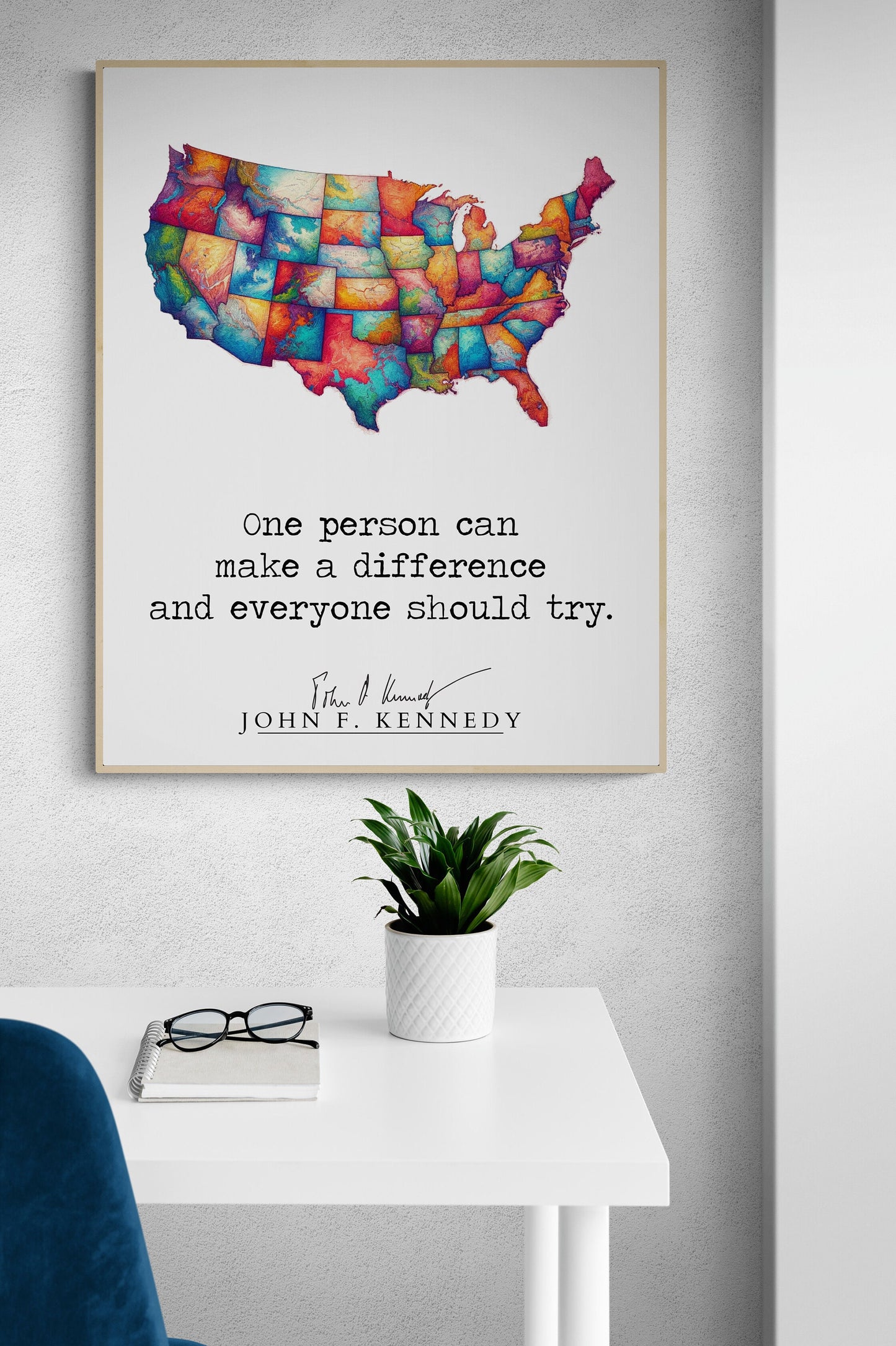 JFK Quote's One Person Can Make A Difference And Everyone Should Try Colorful USA Art
