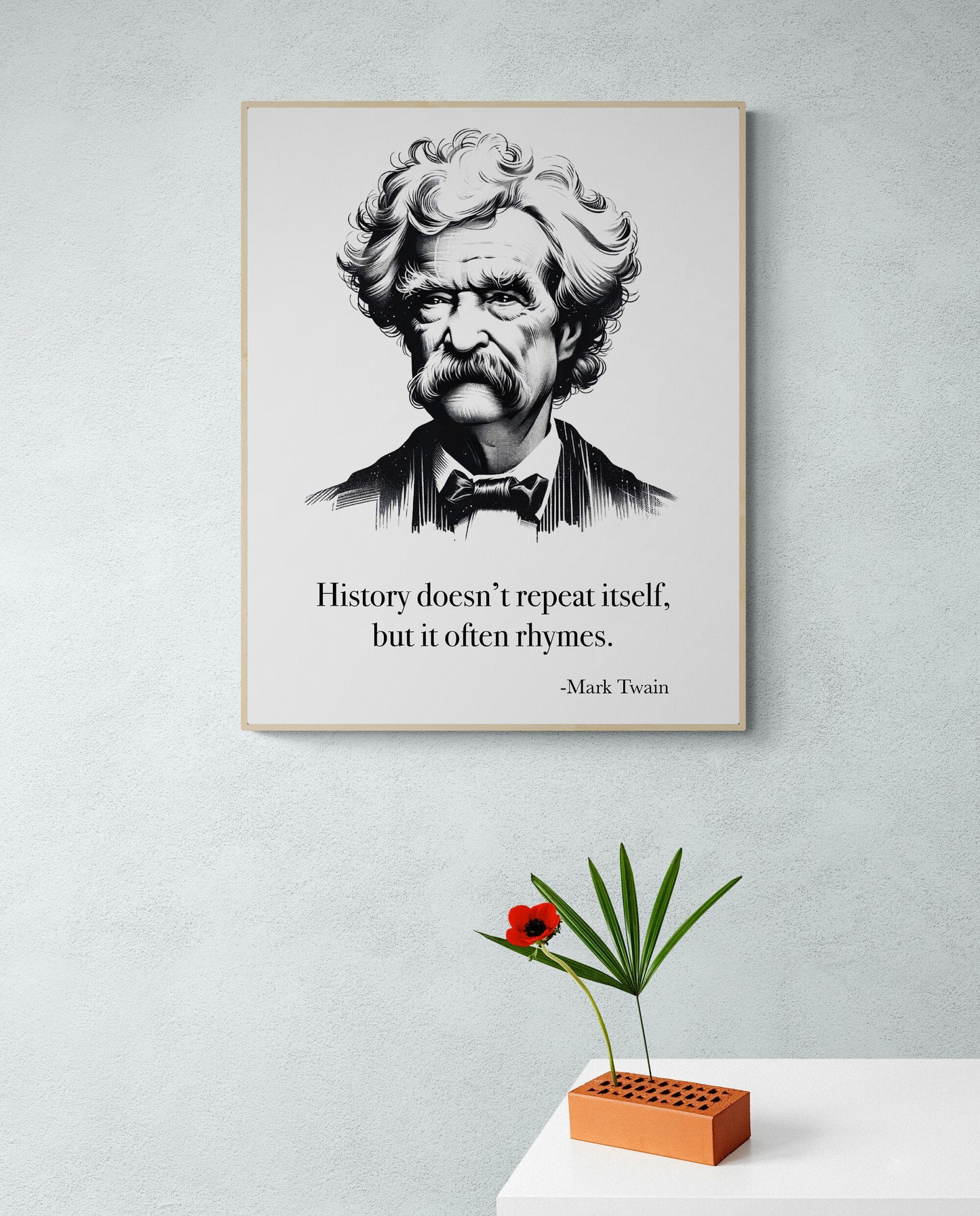 History Doesn't Repeat Itself, But It Often Rhymes from Mark Twain Art Print