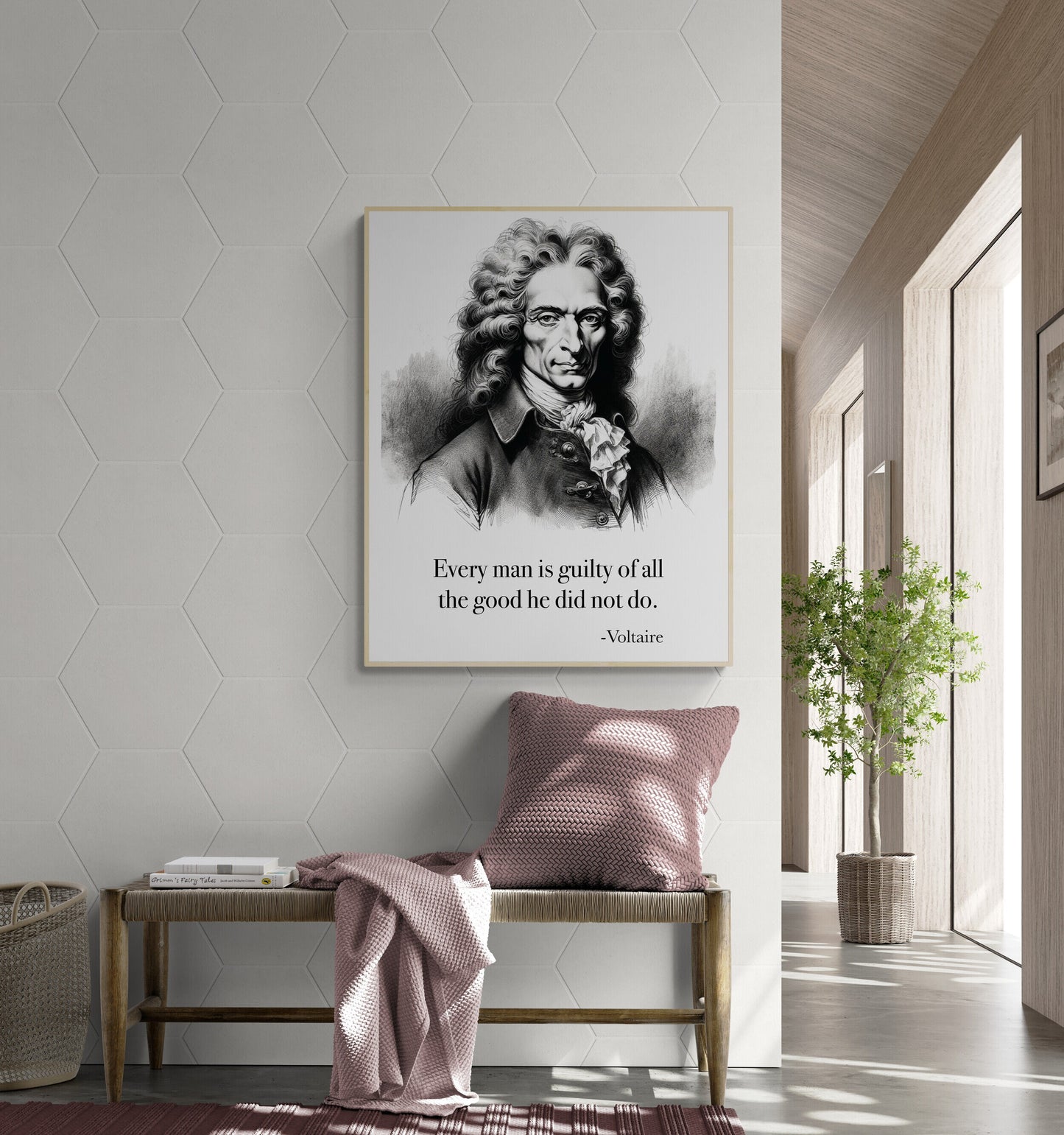 Every Man Is Guilty Of All The Good He Did Not Do from Voltaire Art Print