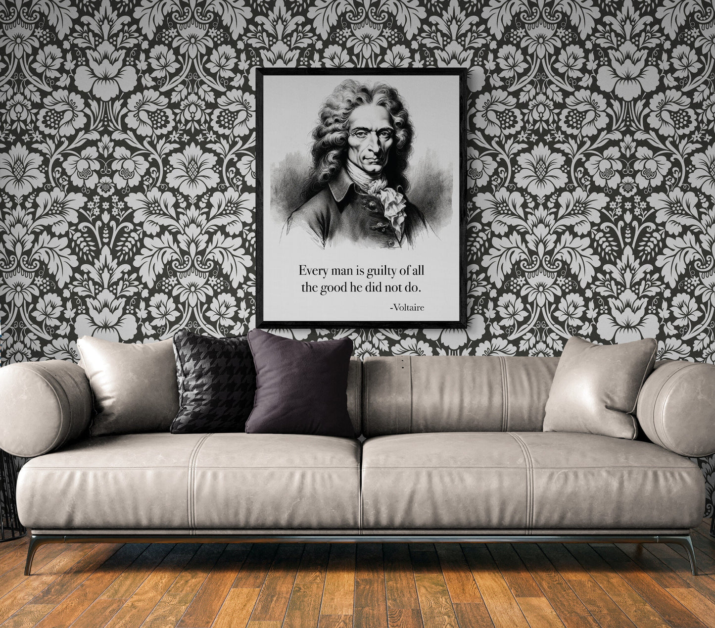 Every Man Is Guilty Of All The Good He Did Not Do from Voltaire Art Print