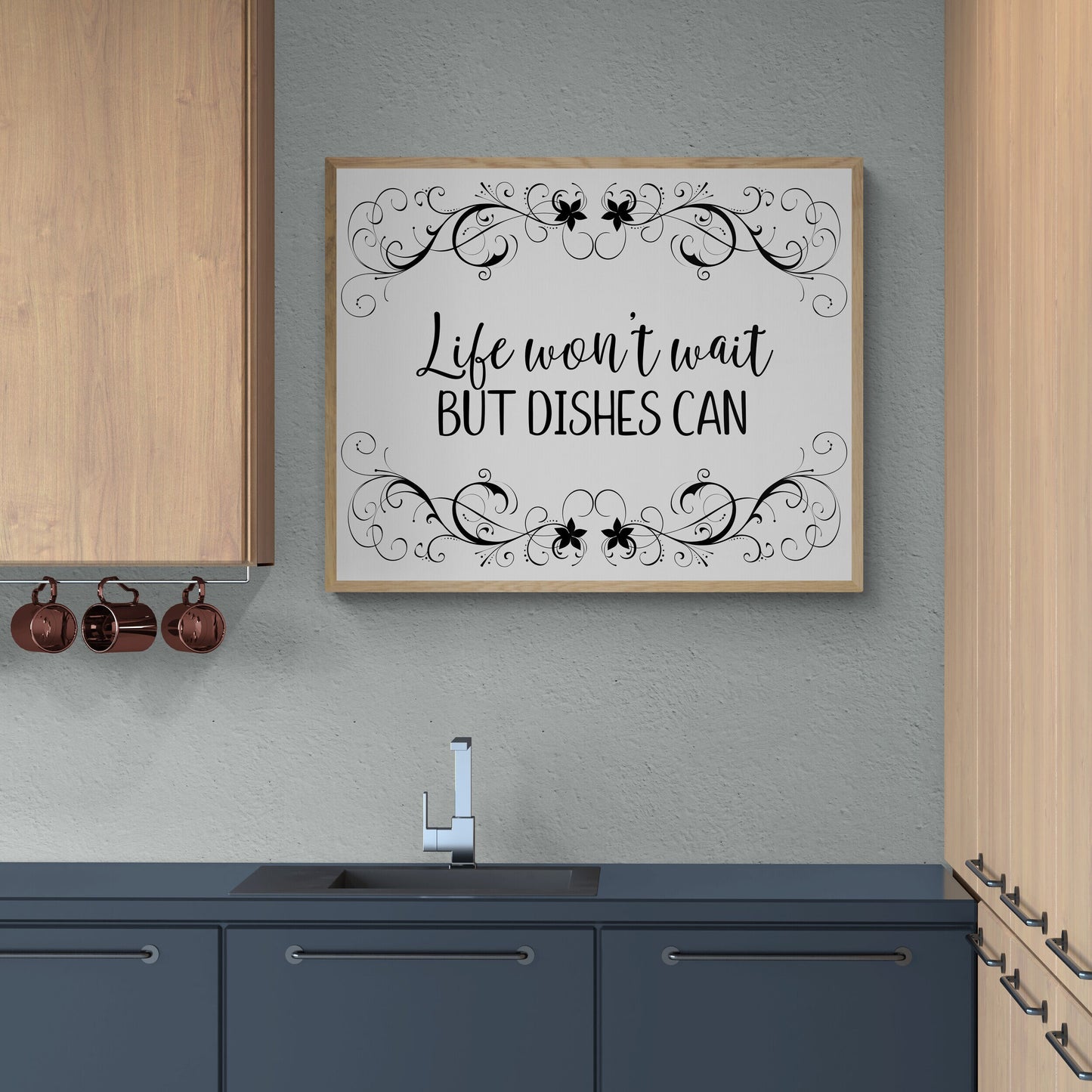 Life Can't Wait but Dishes Can - Kitchen Art Print