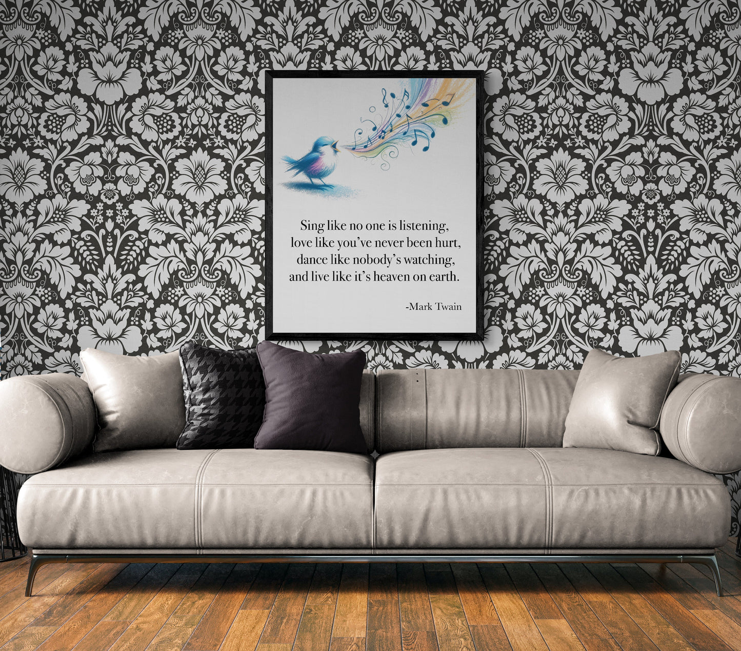 Sing Like No One's Listening Love Like You've Never Been Hurt | Dance Like Nobody's Watching byMark Twain Art Print