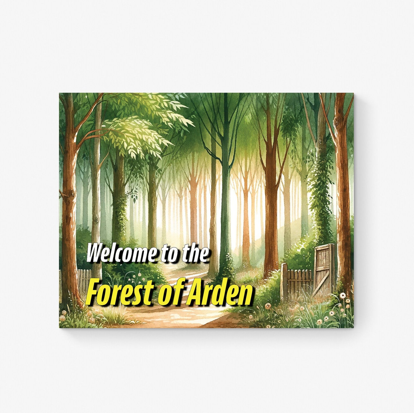 Welcome To The Forest of Arden from As You Like It by William Shakespeare Tourism Home Decor Sign Art Print
