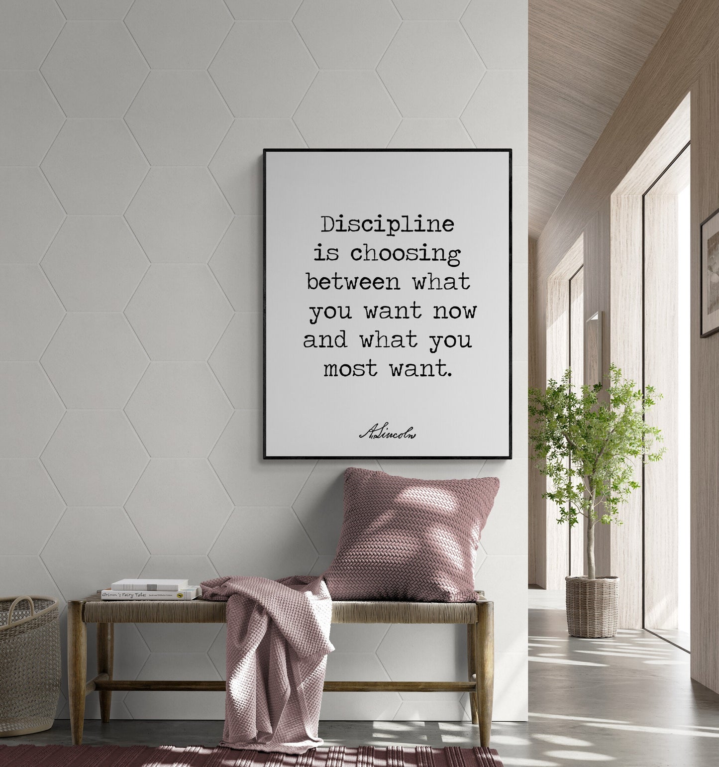 Discipline Is Choosing Between What You Want Now | Abraham Lincoln | Typography | Inspirational Print | Home Decor | Wall Art Print