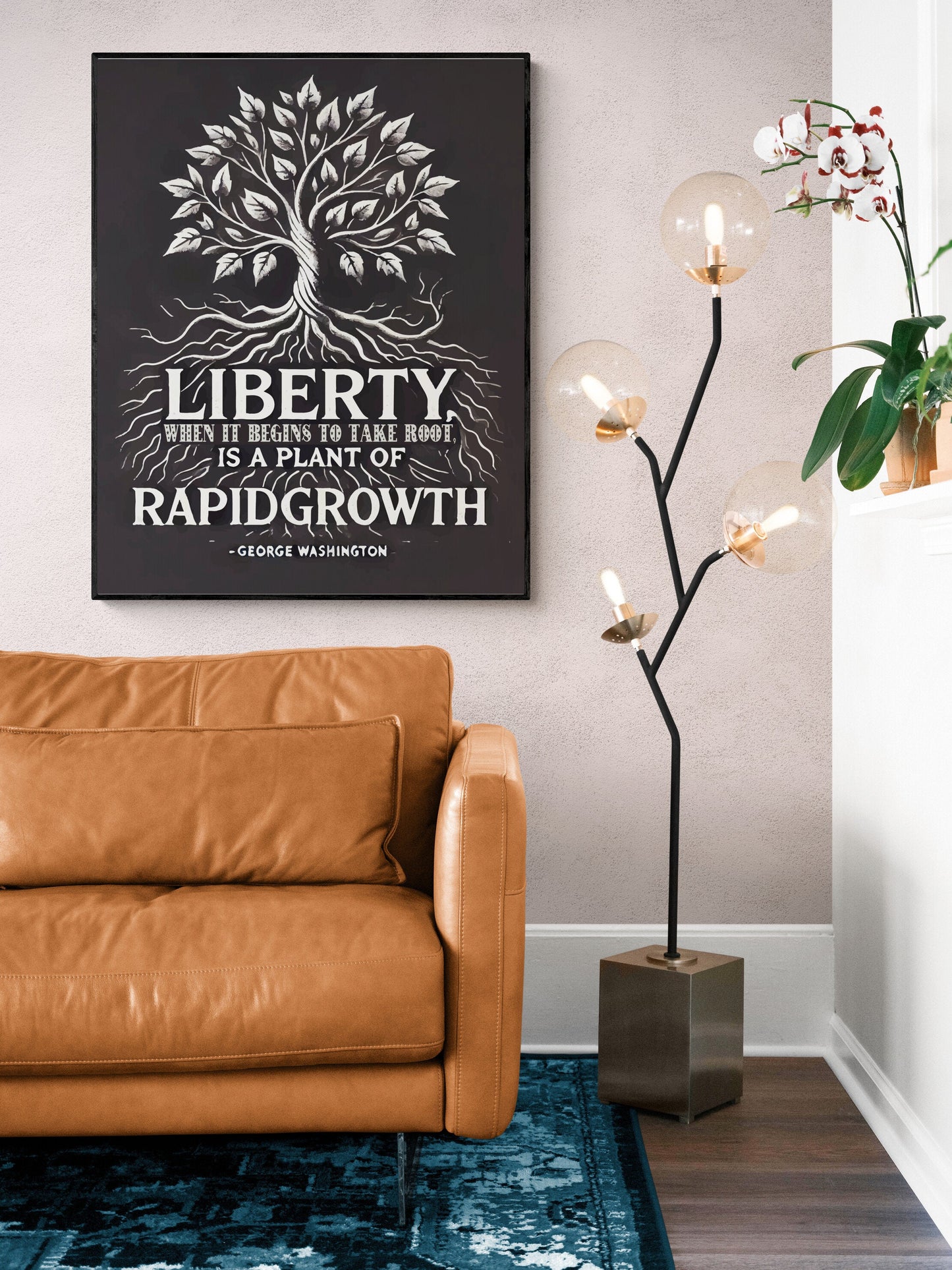 Liberty When it Begins To Take Root Is A Plant Of Rapid Growth | George Washington | American Revolution | United States | Art Print