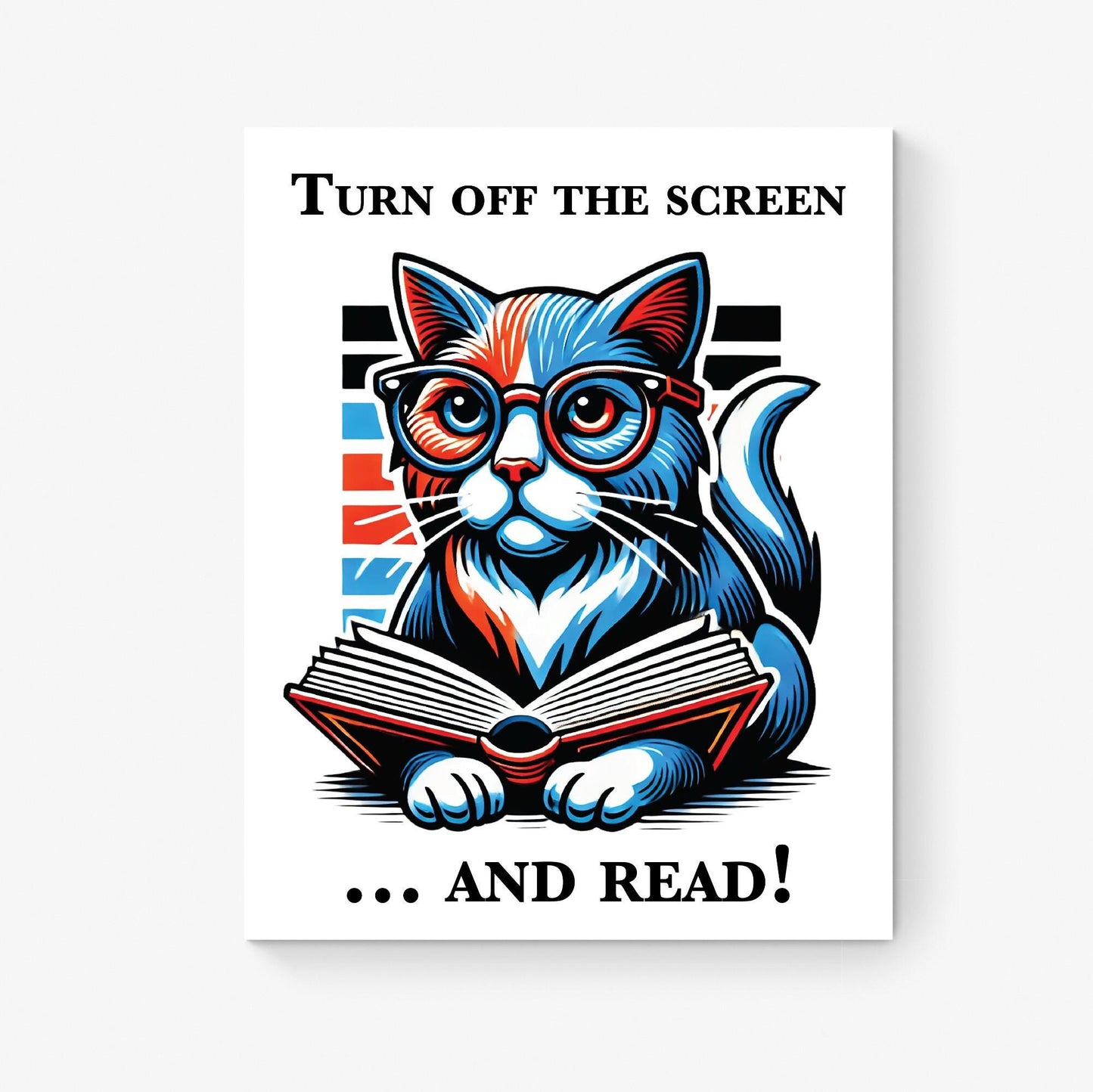 Cat Reading Poster | Turn Off On The Screen And Read | National Library Week | Home Decor | Living Room | Bedroom | Literary Art Print