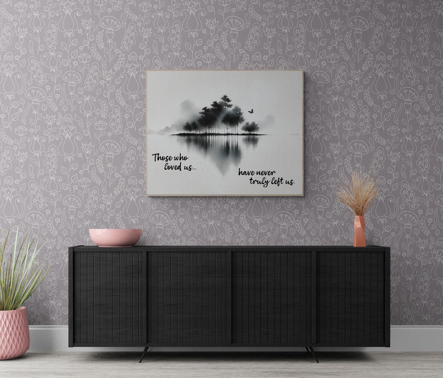 Memorial Quote Art Print | Who Loved Us Have Never Truly Left Us | Love | In Memory Of | Landscape | Nature Home Decor | Poster