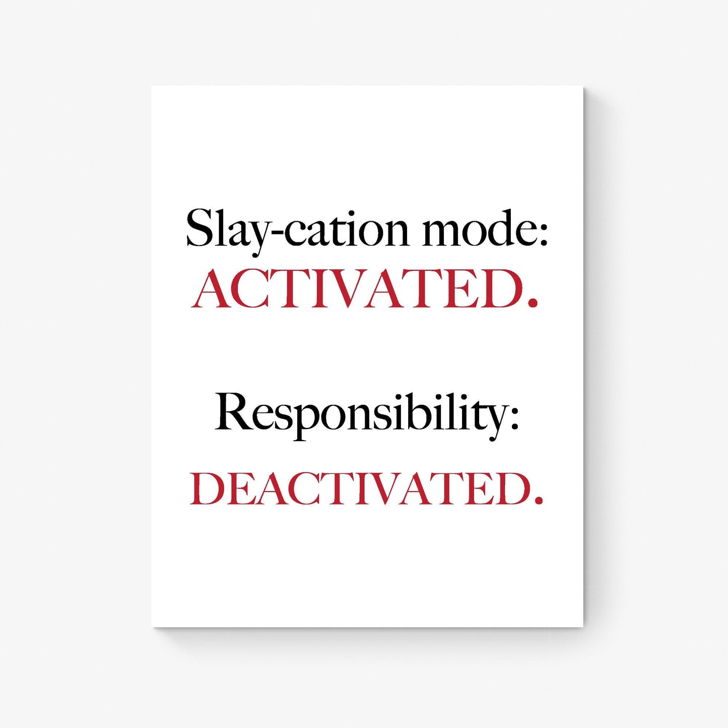 Funny Vacation Quote Art Print – Slaycation Activated – Gen Z Slang Home Decor – Inspirational Living Room – Typography Living Room Poster