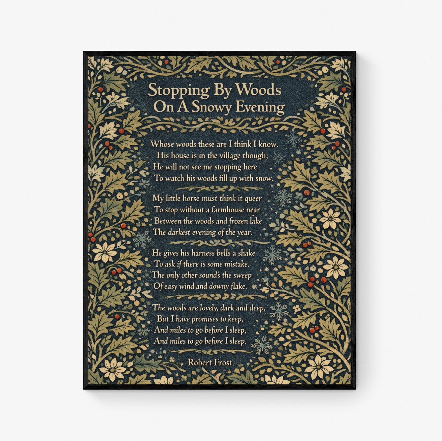 Robert Frost Quote Art Print | Stopping by Woods On A Snowy Evening | William Morris | Inspirational | Home Decor Literary Poster