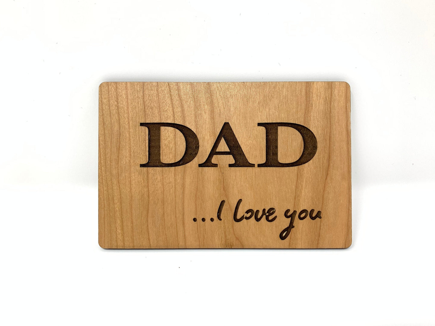Dad... I love you Wood Card | Father's Day | Dad Birthday Gift