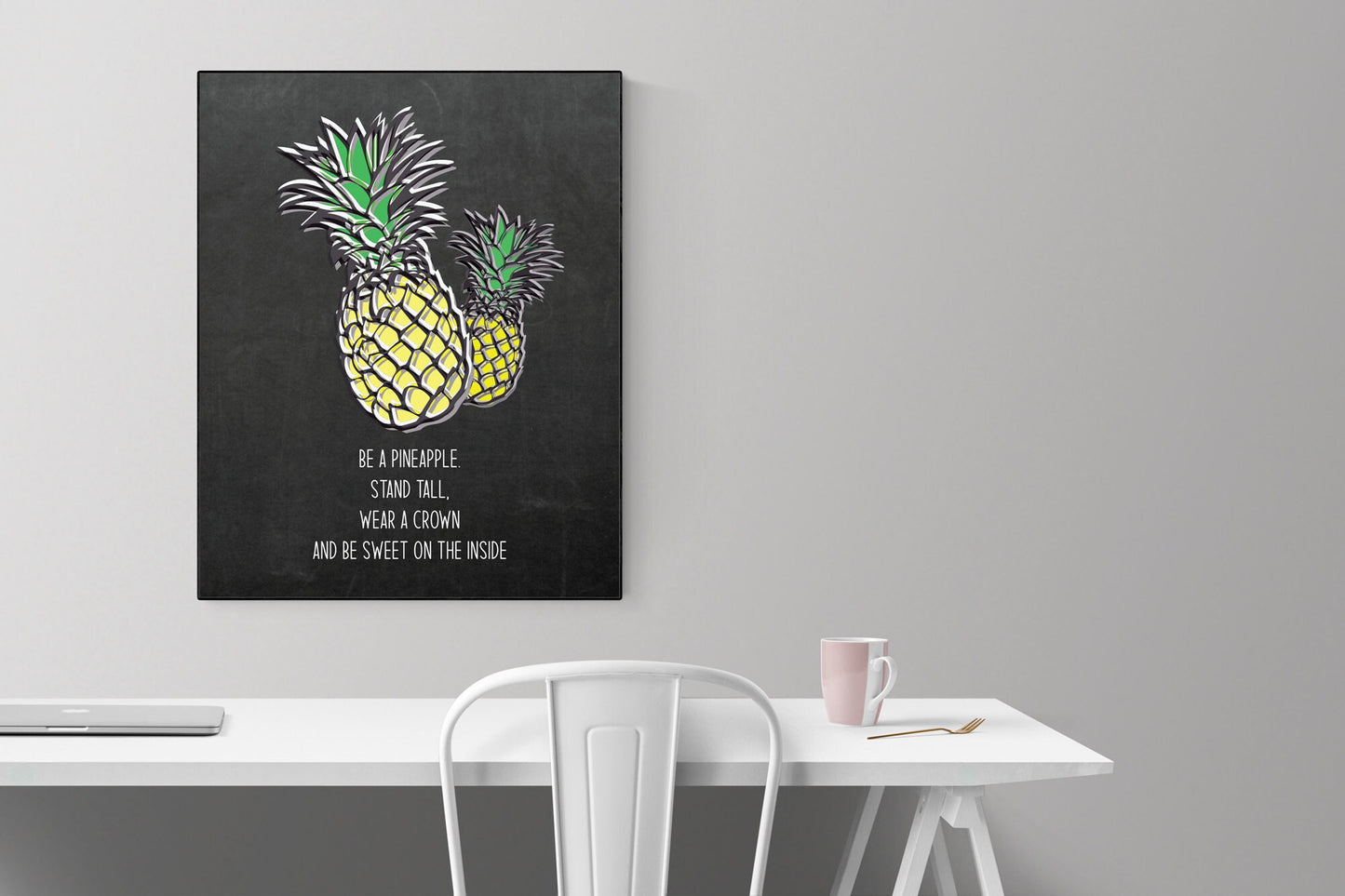 Be A Pineapple. Stand Tall, Wear A Crown, And Be Sweet On The Inside | Art Print