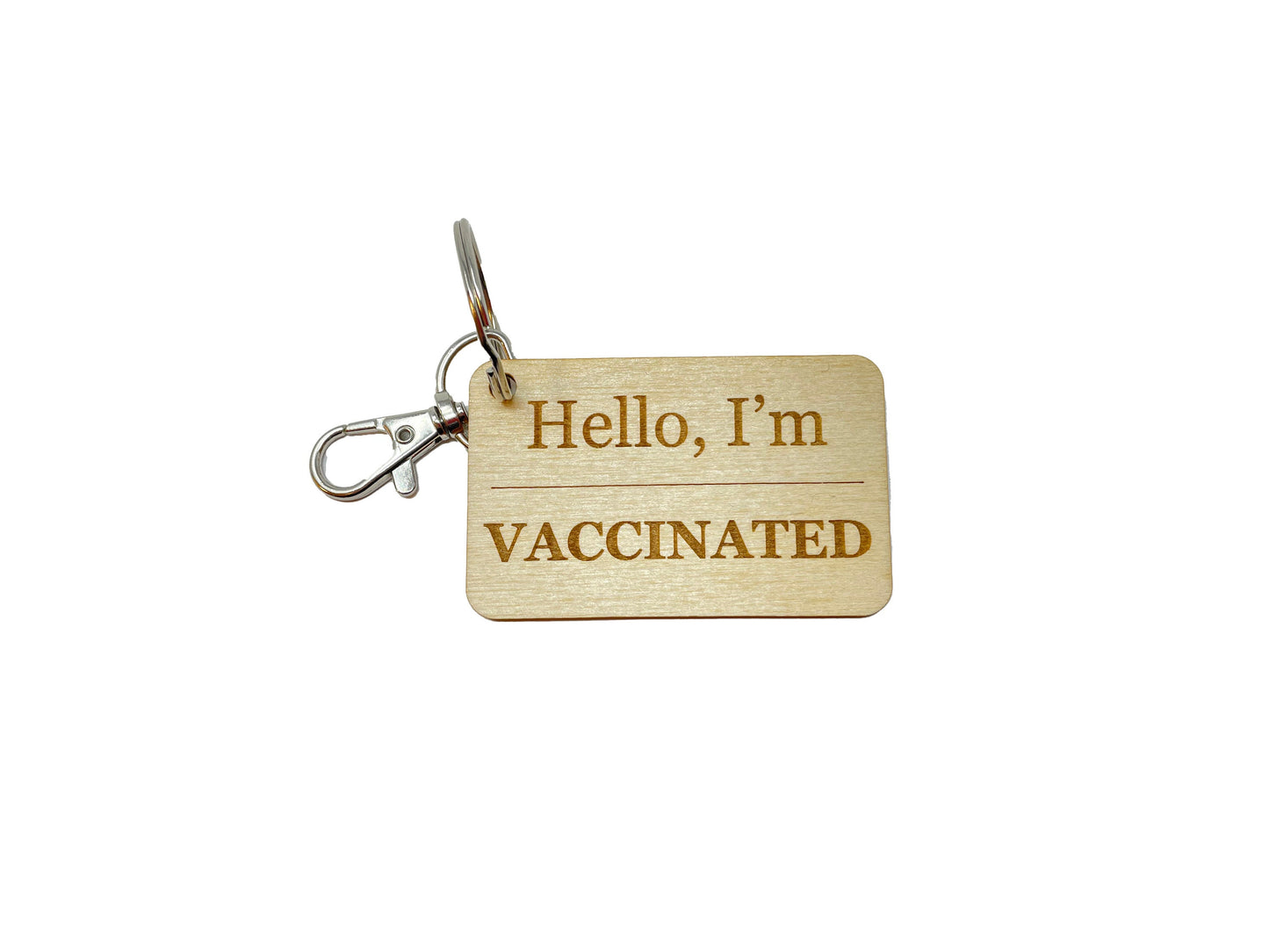 Hello, I'm Vaccinated Keychain | COVID-19 Vaccine Announcement Wood | Nametag Style | Gift