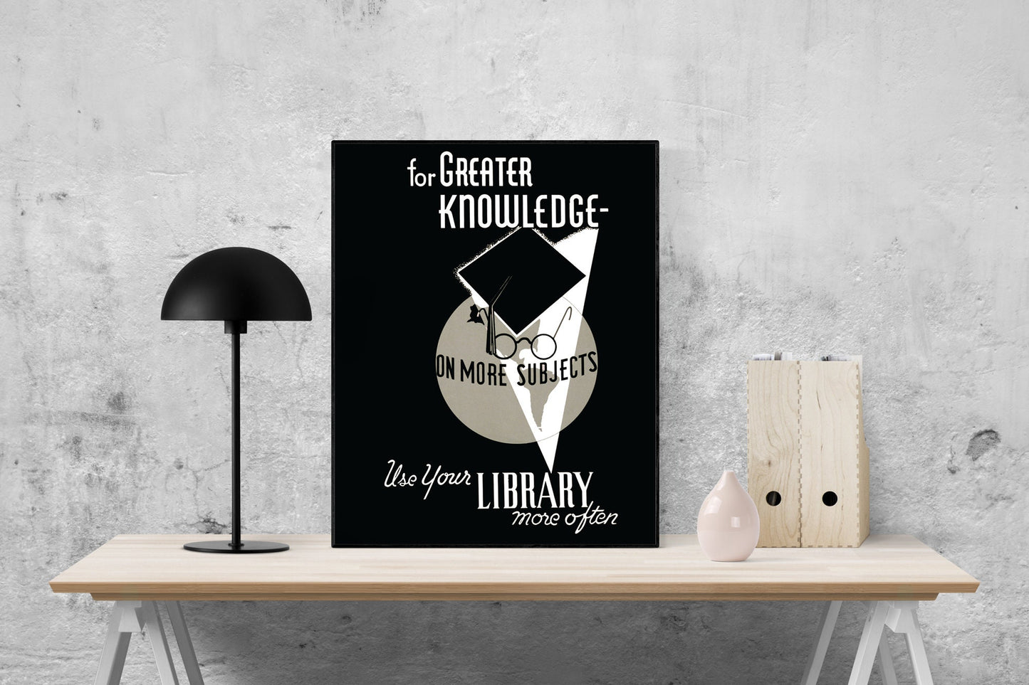 For Greater Knowledge | Use Your Library | Vintage Art Print