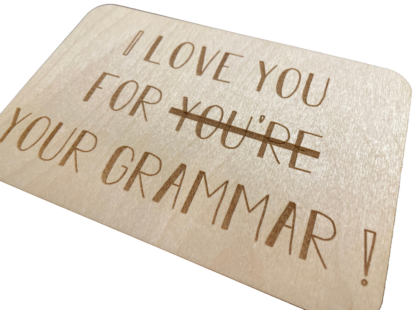 I Love You For Your Grammar Wood Card | Birthday Gift