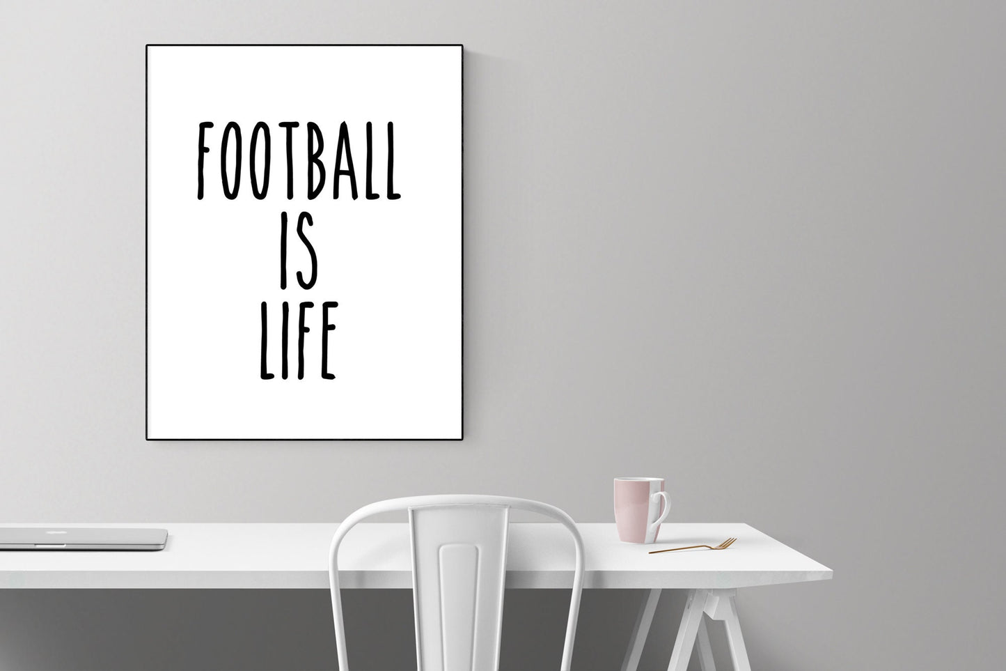 Football Is Life | Inspirational Quote | Art Print