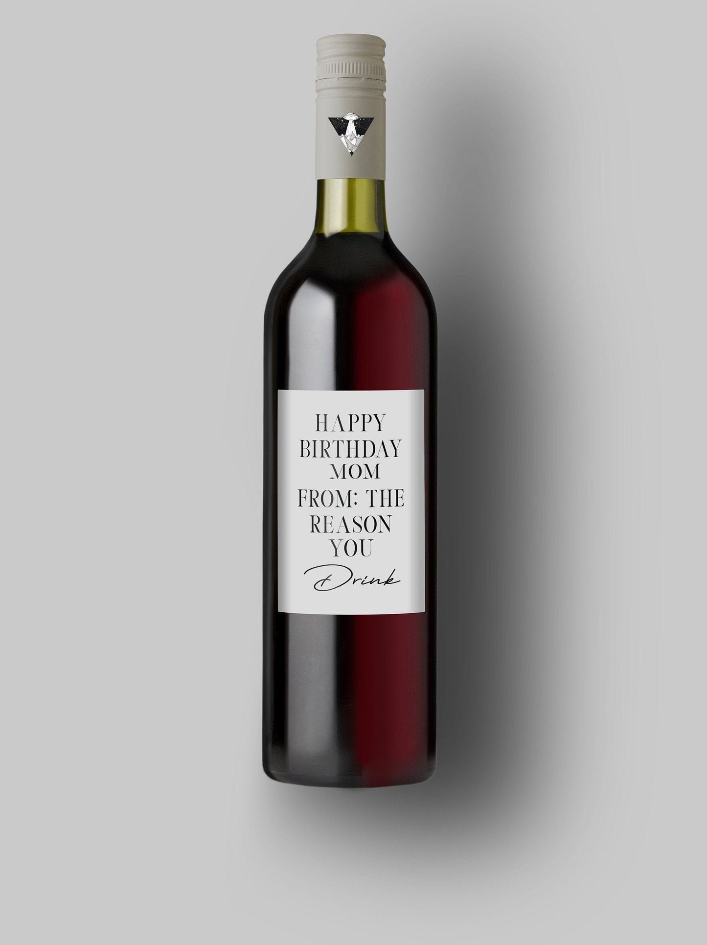 Happy Birthday, Mom | From The Reason You Drink | Custom Bottle Labels | Personalized Bottle Labels | Fun Birthday Gift For Mom
