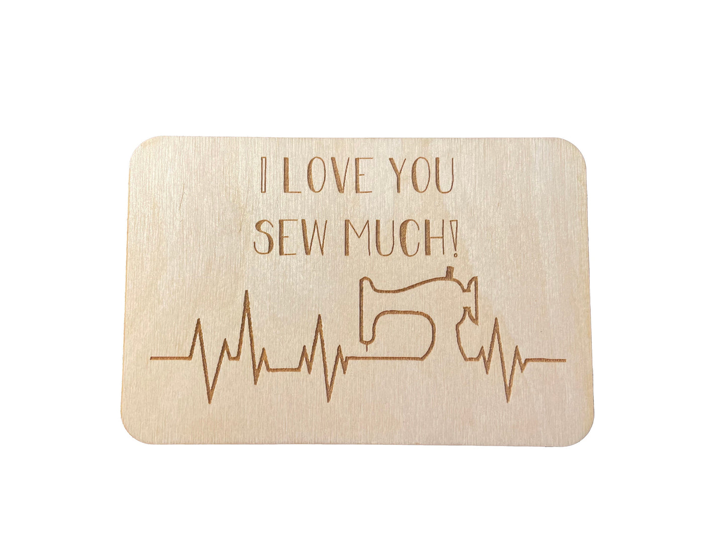 I Love You Sew Much Wood Card | Sewing | Birthday Gift
