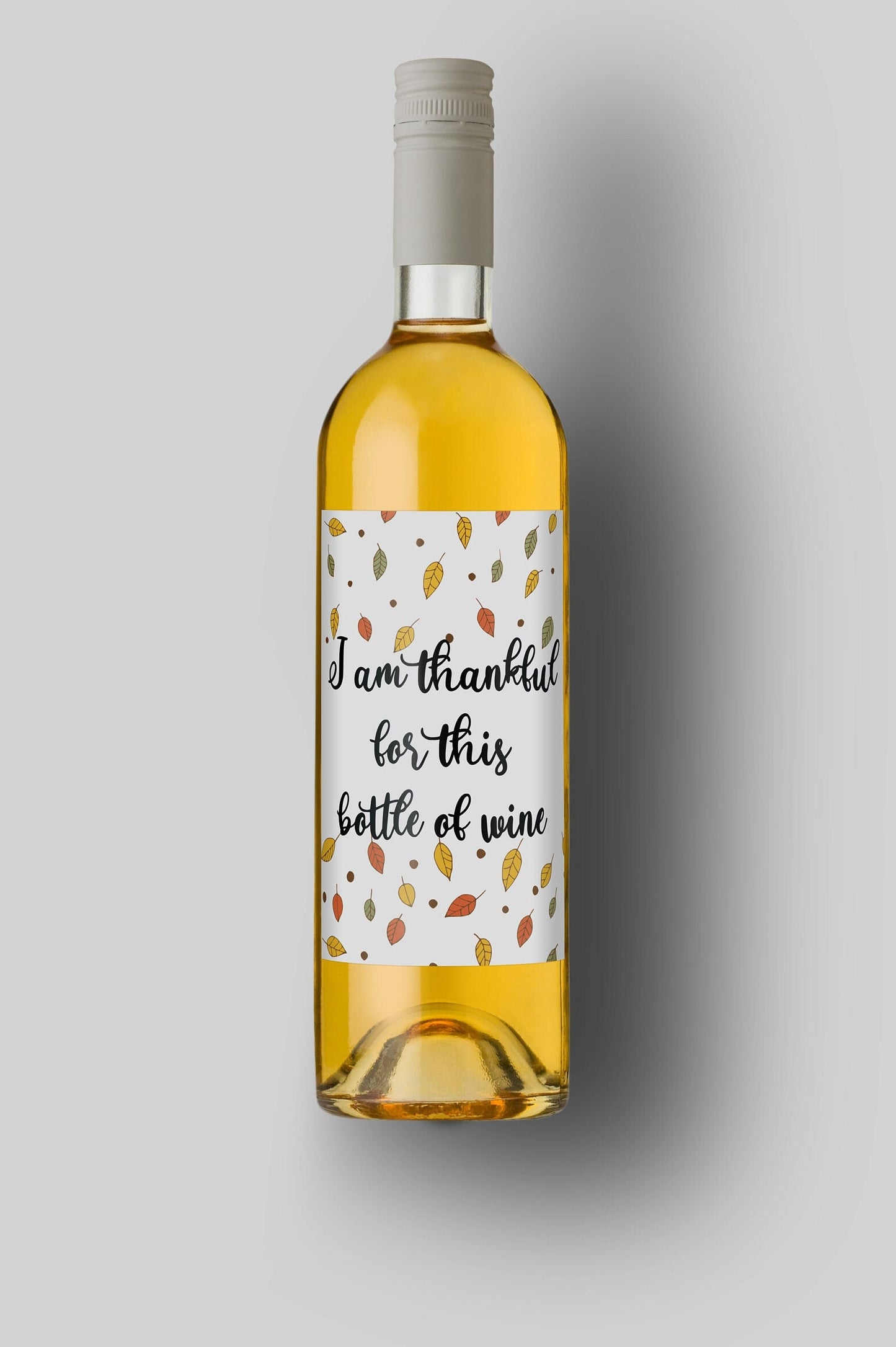 I am Thankful For This Bottle Of Wine | Custom Bottle Labels | Personalized Bottle | Thanksgiving Gift