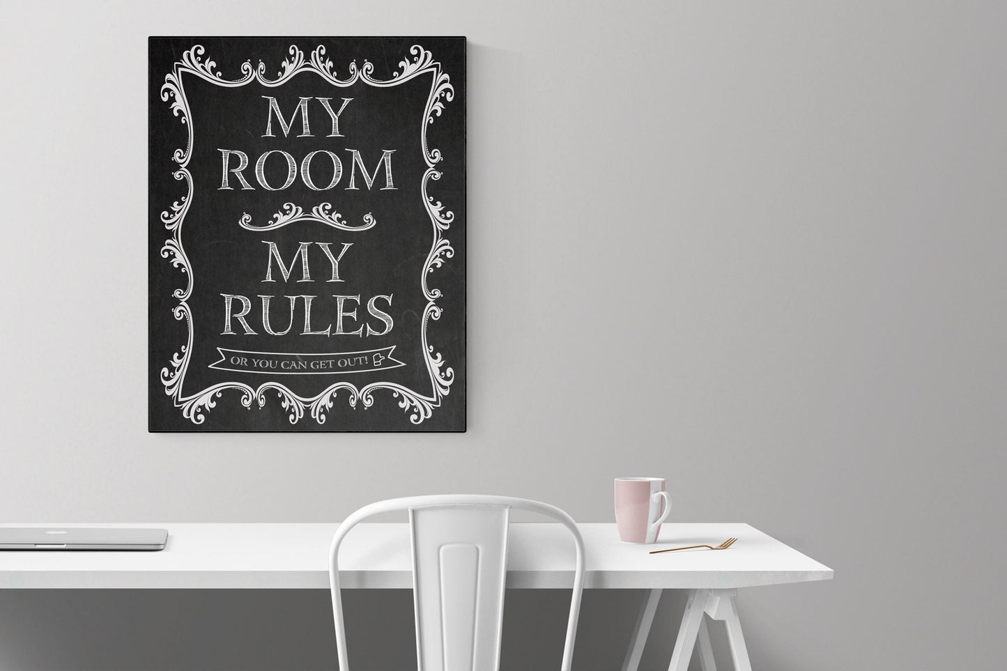 My Room | My Rules | Or You Can Get Out | Art Print
