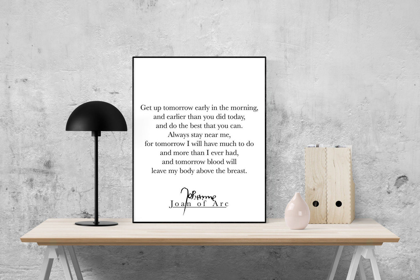 Get Up Tomorrow Early In The Morning | Joan Of Arc Quote Print | Modern Minimalist | Inspirational | Office Decor | Historical Art Print