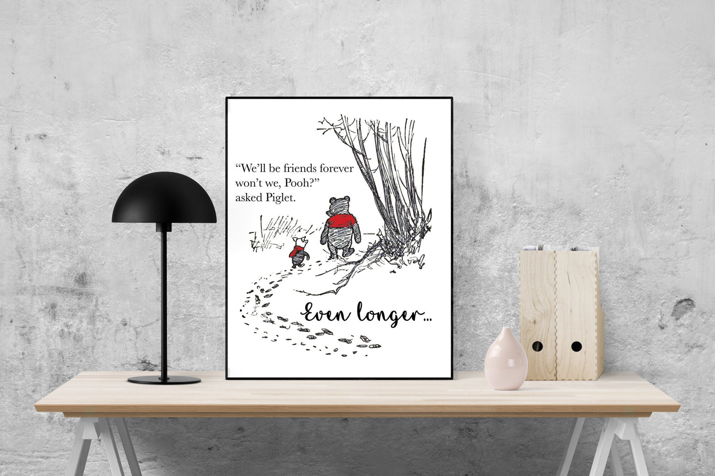 We'll Be Friends Forever | Winnie the Pooh | AA Milne | Art Print