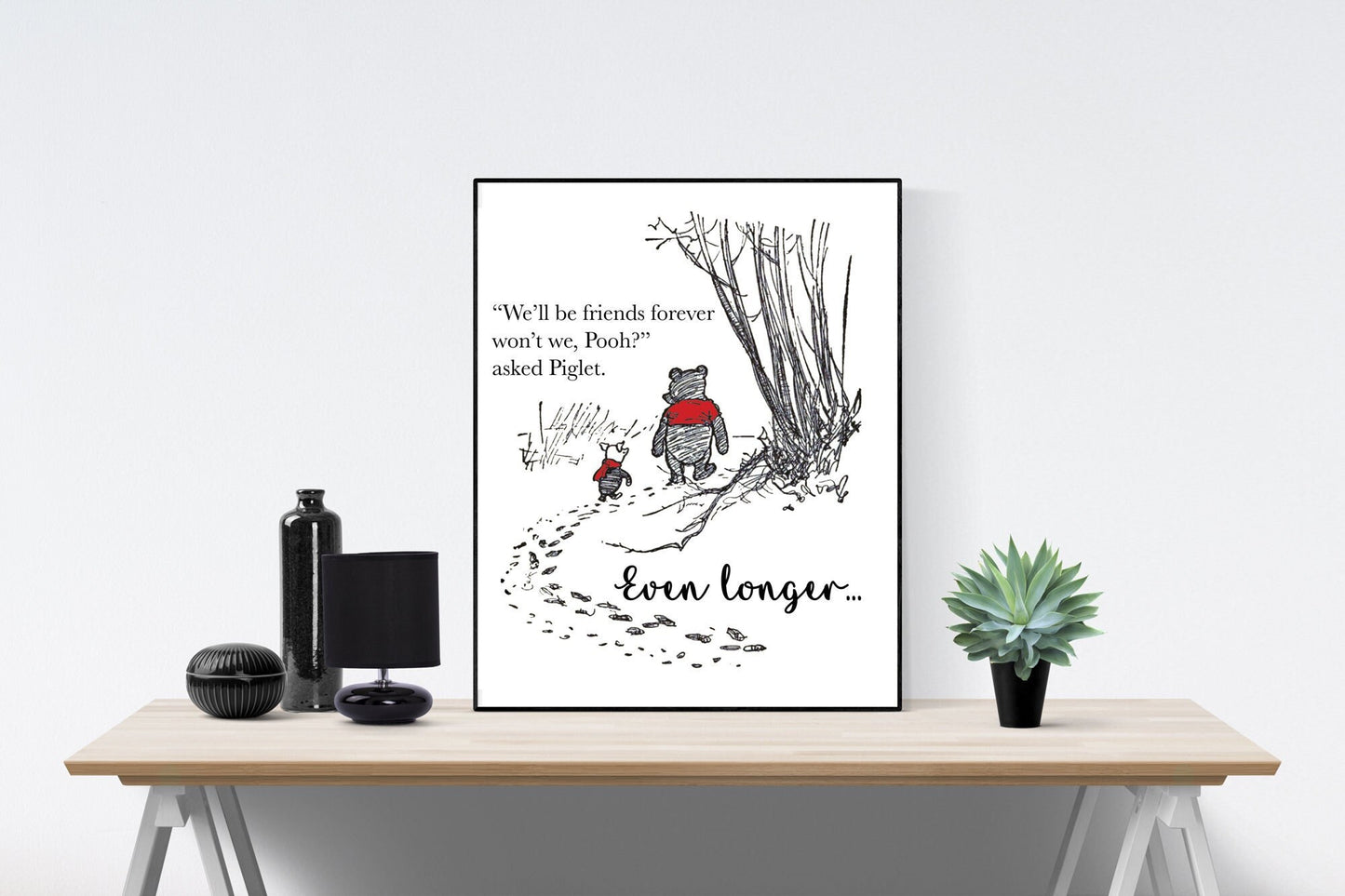 We'll Be Friends Forever | Winnie the Pooh | AA Milne | Art Print
