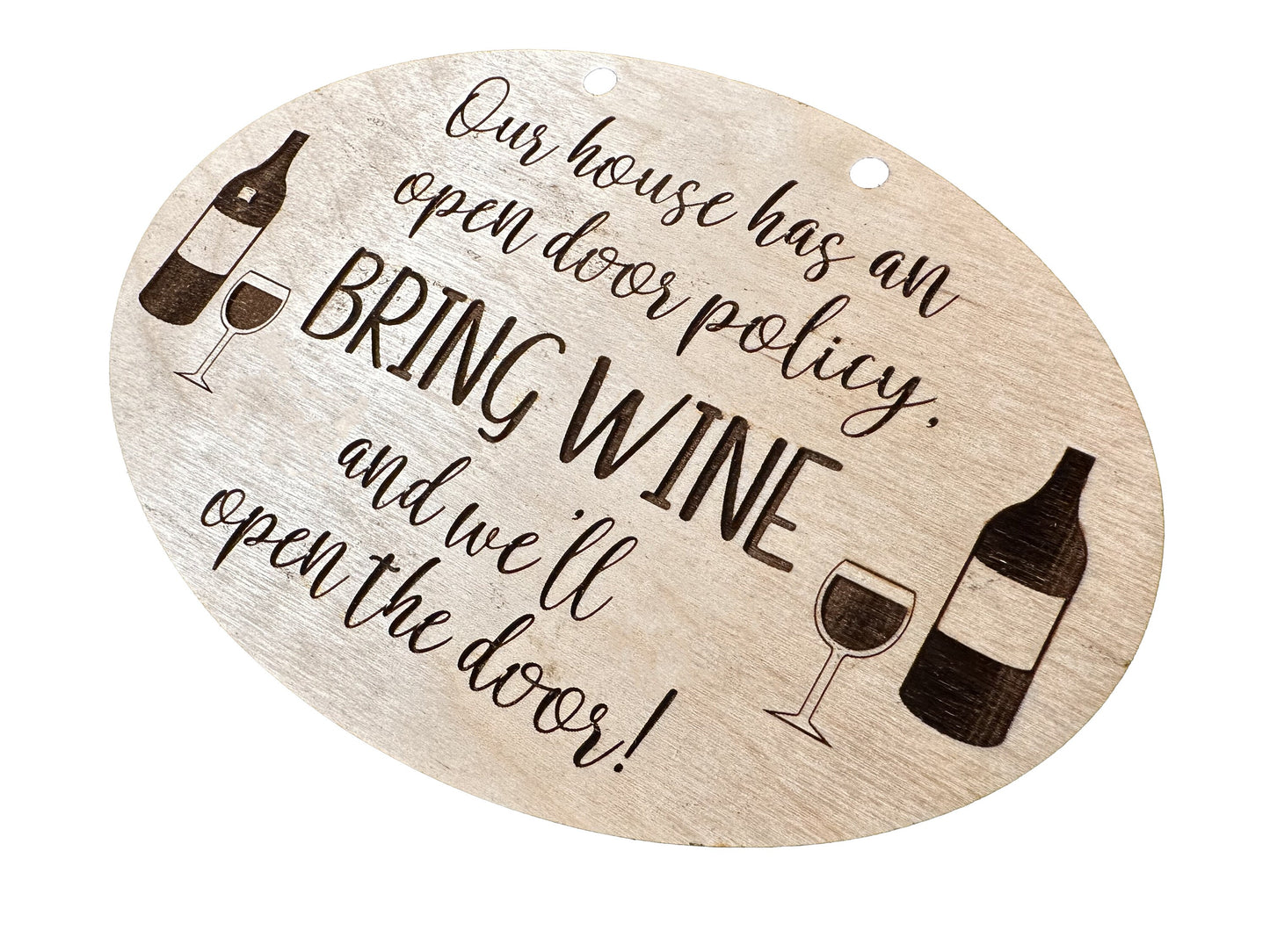 Our House Has An Open Door Policy | Bring The Wine And We'll Open The Doors | Home Decor | Wall Art