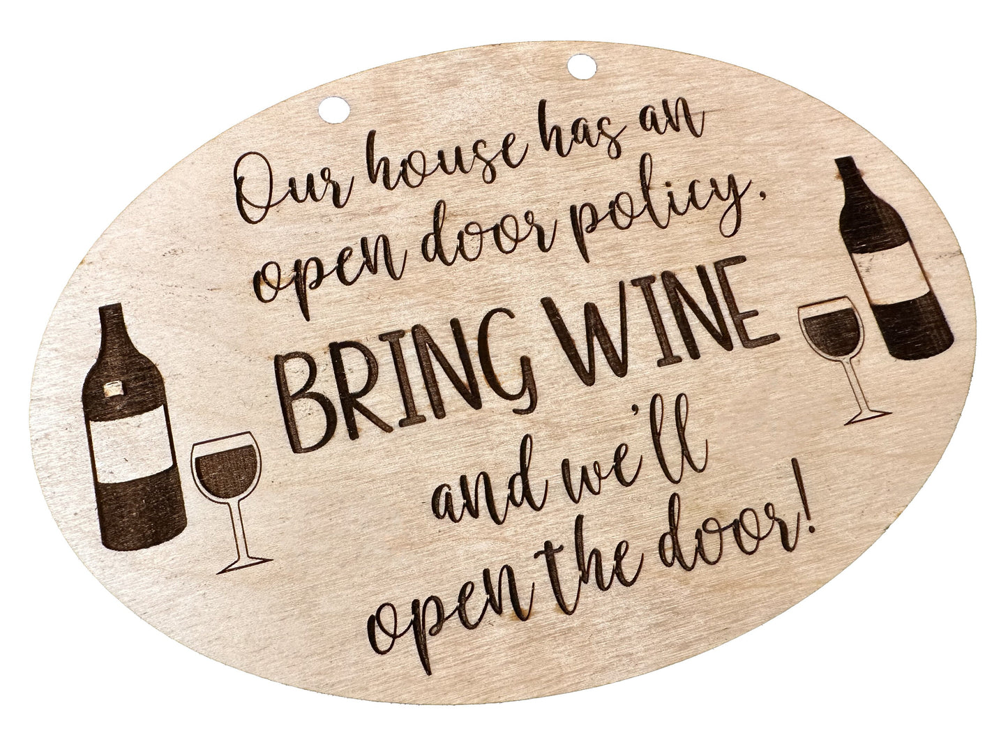 Our House Has An Open Door Policy | Bring The Wine And We'll Open The Doors | Home Decor | Wall Art