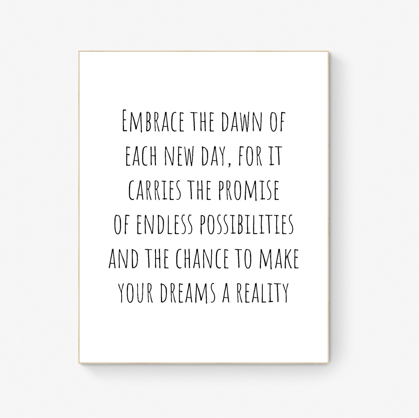 Embrace the Dawn" Inspirational Quote Art Print - Morning Motivation Wall Decor - New Day Positivity - Unframed Typography Poster