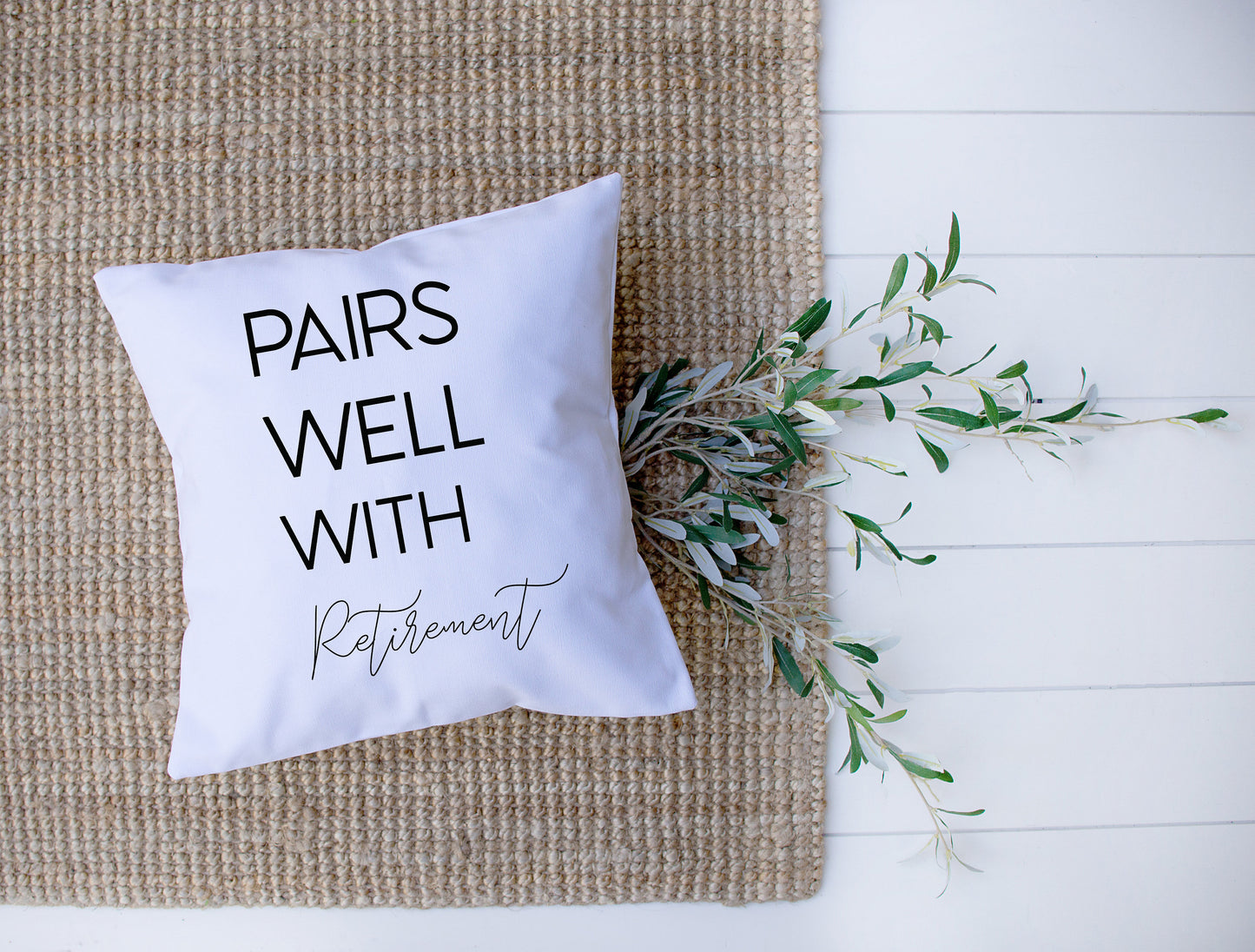 Retirement Gift Decorative Pillow | Personalized with Quote 'Pairs Well with Retirement' | Custom Designed | Made In The USA