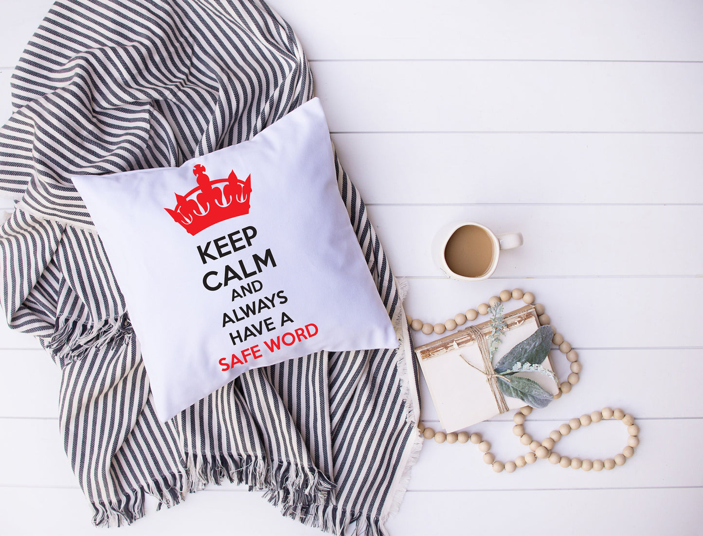 Keep Calm And Always Have A Safe Word | Black, White, Red | Crown | Decorative Pillow | Custom Designed | Made In The USA